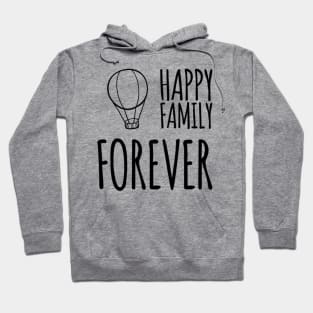 Happy Family Forever Hoodie